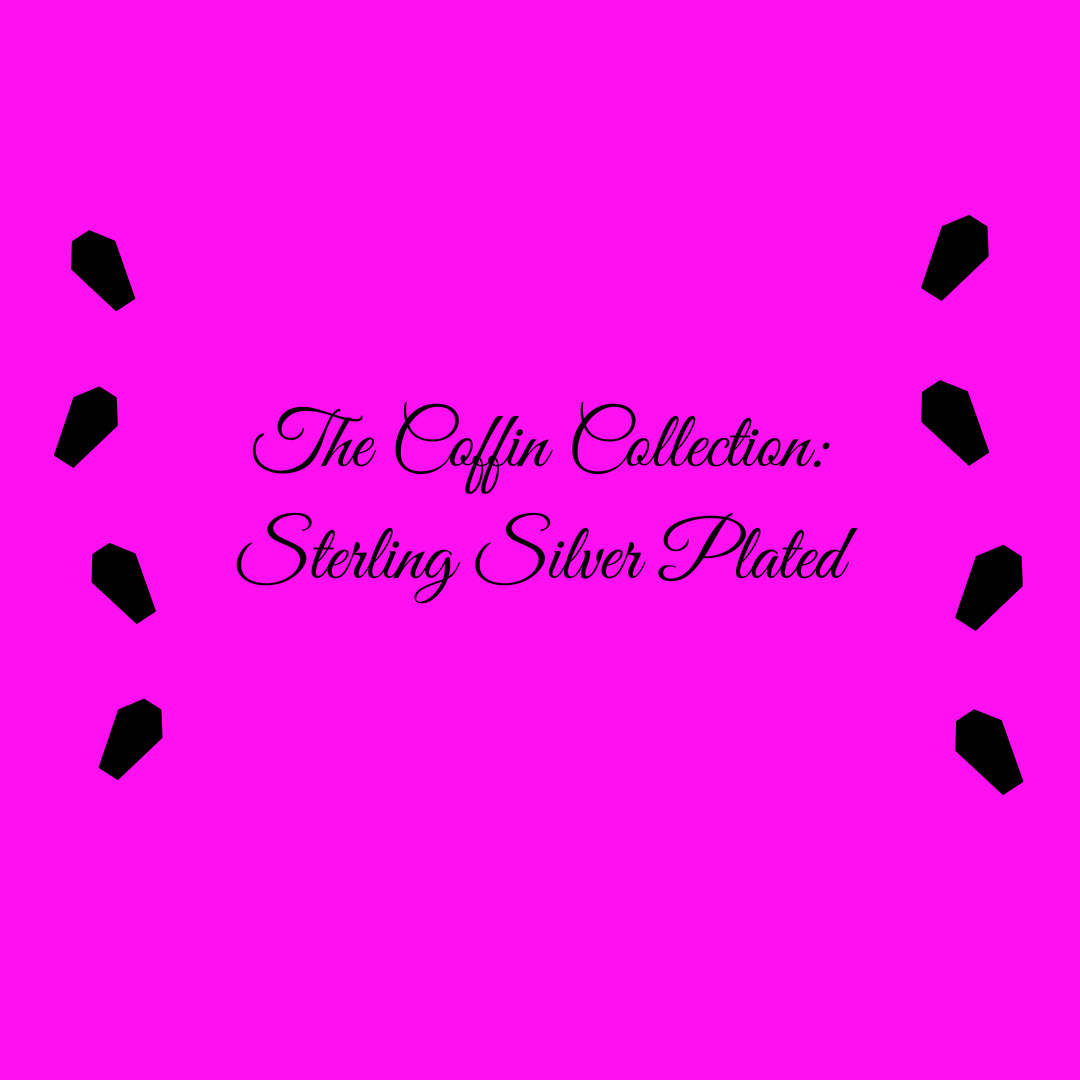 The Coffin Collection — Sterling Silver Plated